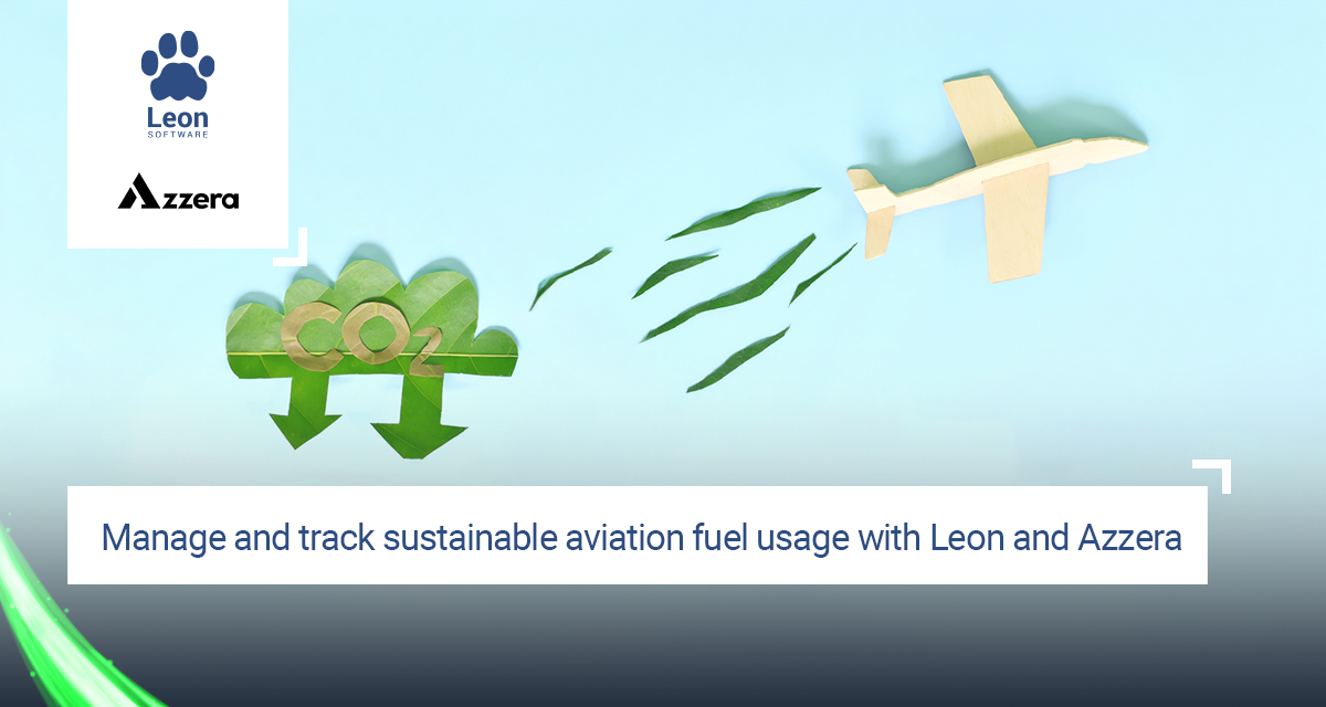 Manage and track SAF usage with Leon Software and Azzera